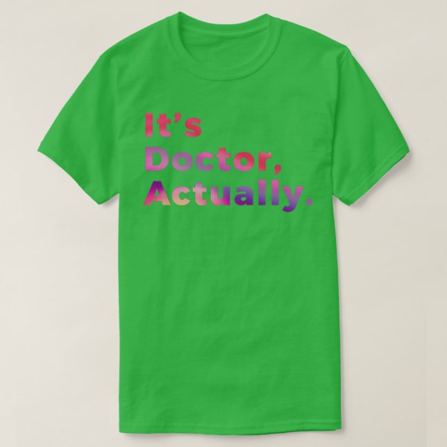 PHD Doctor Of Philosophy Funny Gift 3 6 T-Shirt (Design Front)
