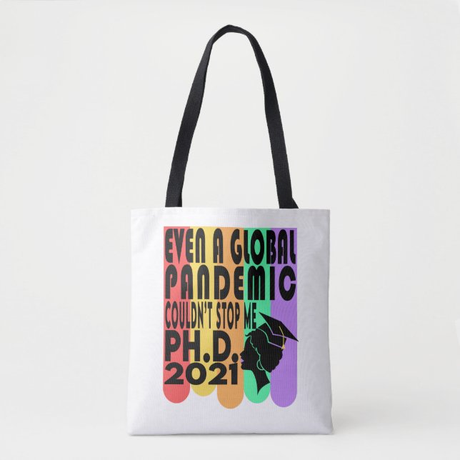 PhD Doctorate Degree Graduation Gift 2021 Tote Bag (Front)