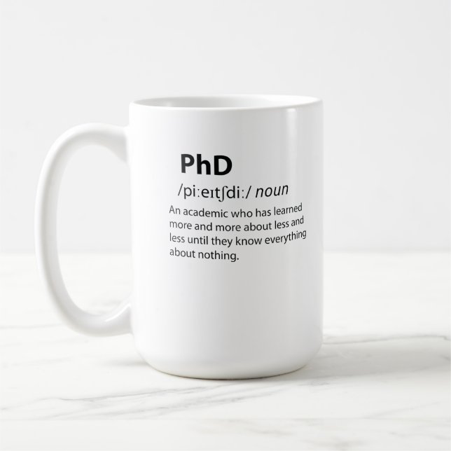 PhD Funny Dictionary Definition Coffee Mug (Left)