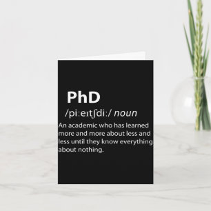 Phd funny dictionary definition doctorate student card
