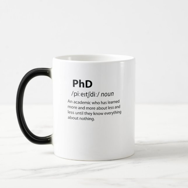 PhD Funny Dictionary Definition Magic Mug (Left)