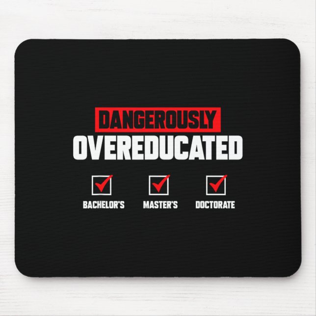 Phd graduate doctorate degree ph.d. graduation  mouse pad (Front)