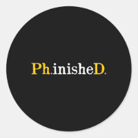 Phd Graduate Phinished Inspirational Sarcasm