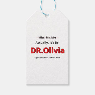 PhD Graduation Doctorate Funny President Gift  Tags