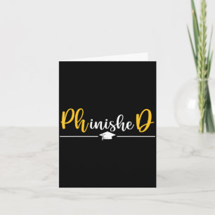 Phd graduation for phd phinished doctorate grad card