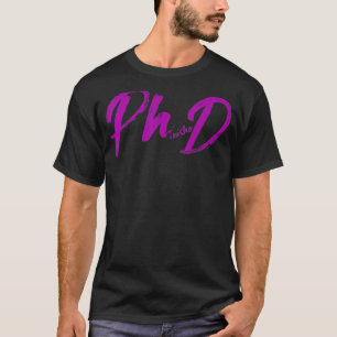 Phd Graduation Student Doctoral Candidate Phinishe T-Shirt