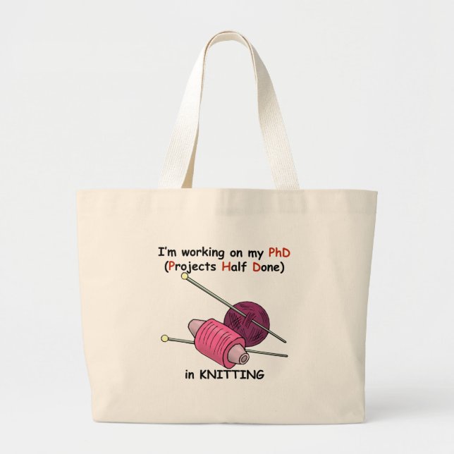 PhD in Knitting Large Tote Bag (Front)