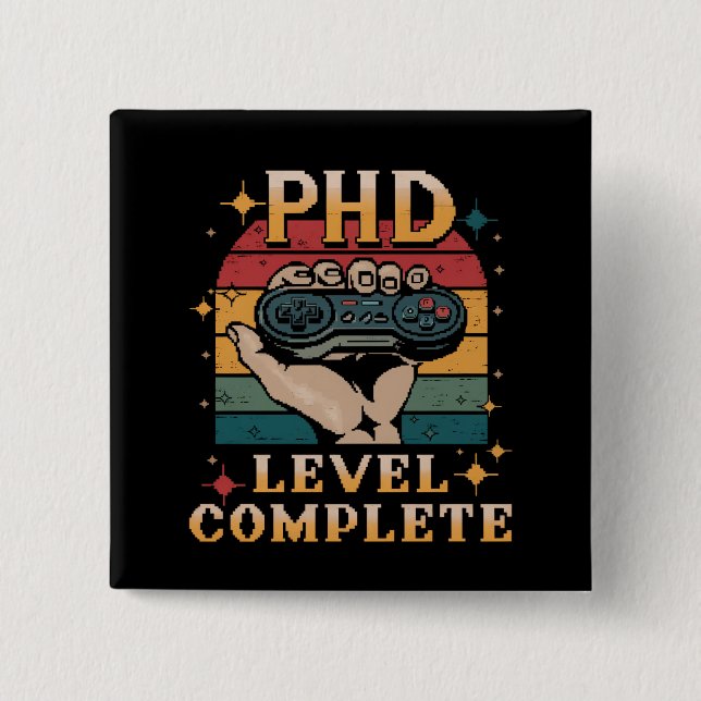 PhD Level Complete Graduation Doctorate Gaming 15 Cm Square Badge (Front)