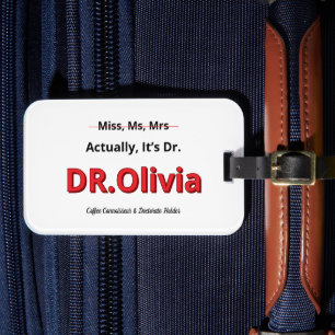 PHD Mother Funny Doctorate Graduation Gift For Her Luggage Tag