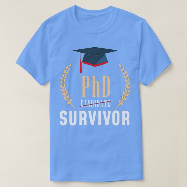 PhD PhD Title Dissertation Student Completion T-Shirt (Design Front)