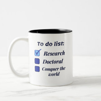 Phd scholar doctoral to do list themed Two-Tone co Coffee Mug