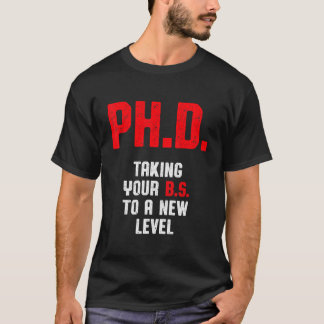 PhD Student Dissertation Doctorate Graduation 2 T-Shirt