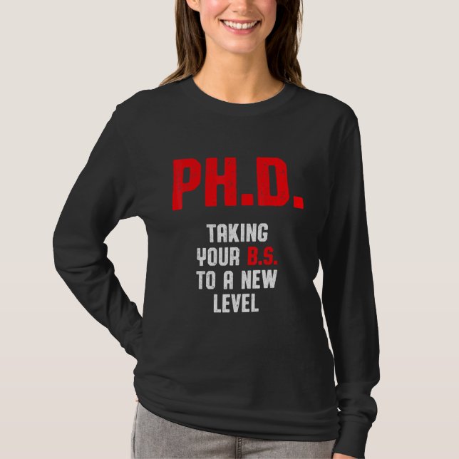 PhD Student Dissertation Doctorate Graduation 2 T-Shirt (Front)