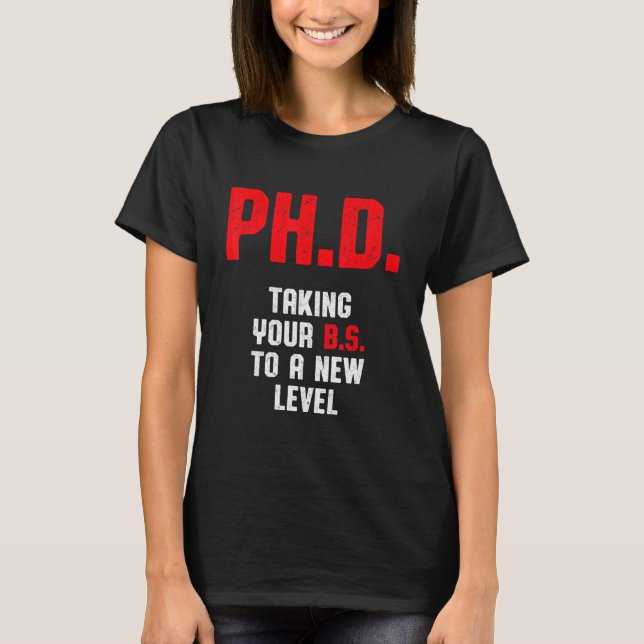 PhD Student Dissertation Doctorate Graduation 2 T-Shirt (Front)