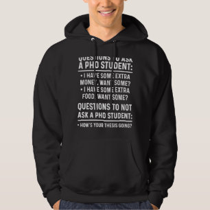 Phd Student Doctoral Candidate Phd Questions Grad Hoodie