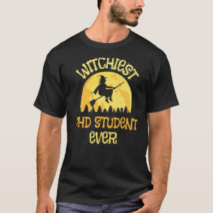 Phd Student Witch Halloween Humour T-Shirt