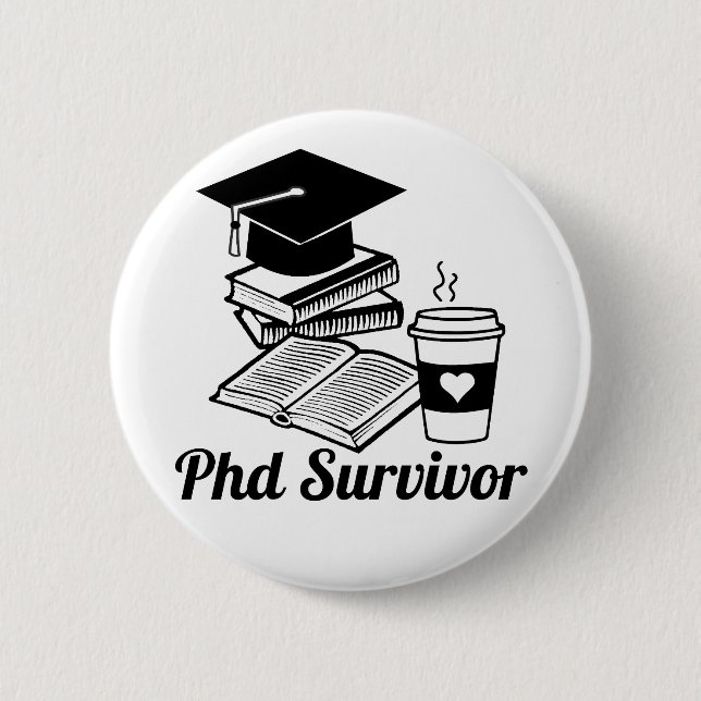 Phd Survivor 6 Cm Round Badge (Front)