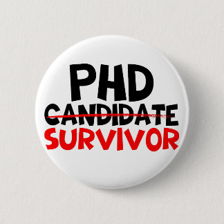 Phd Survivor Typography red black  6 Cm Round Badge