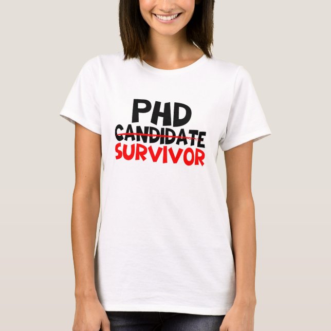 Phd Survivor Typography red black  T-Shirt (Front)