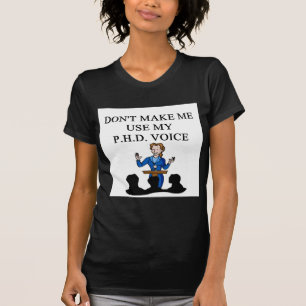 PHD voice T-Shirt