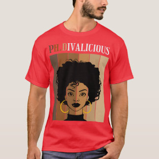 PhDivalicious PhD Doctorate Graduation Black Afro T-Shirt