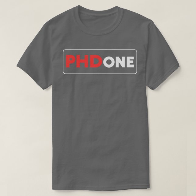PhDone Post Graduate Gift T-Shirt (Design Front)