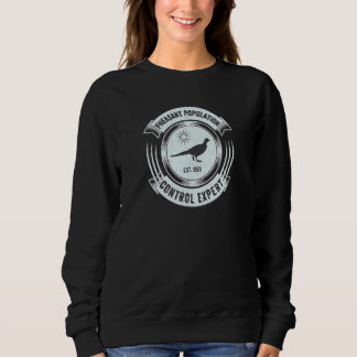 Pheasant Hunting Great Sarcastic Hunter Sweatshirt