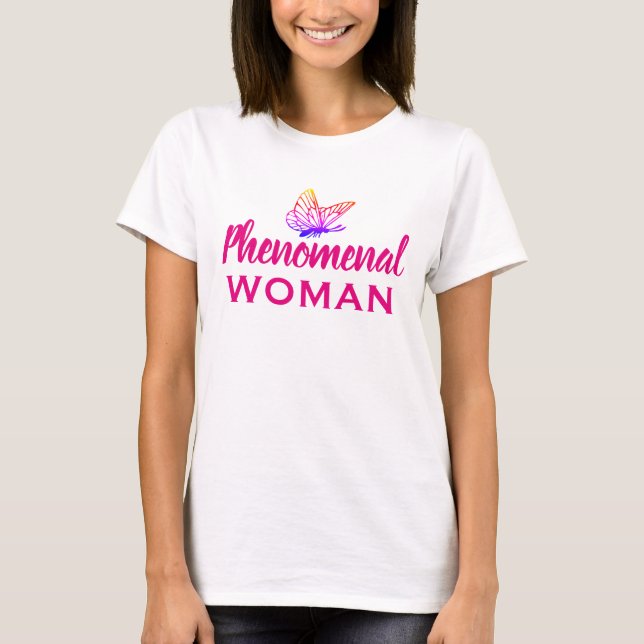 Phenomenal Woman T-Shirt (Front)