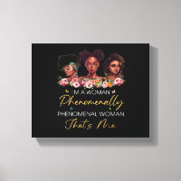 Phenomenal woman Wrapped Canvas