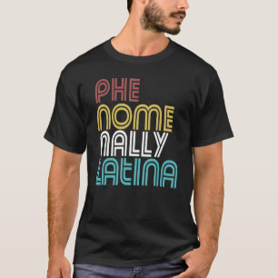 Phenomenally Latina Cute Spanish Woman Latina Af H T-Shirt