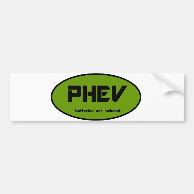 PHEV batteries not included Bumper Sticker (Front)