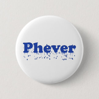 Phever 6 Cm Round Badge