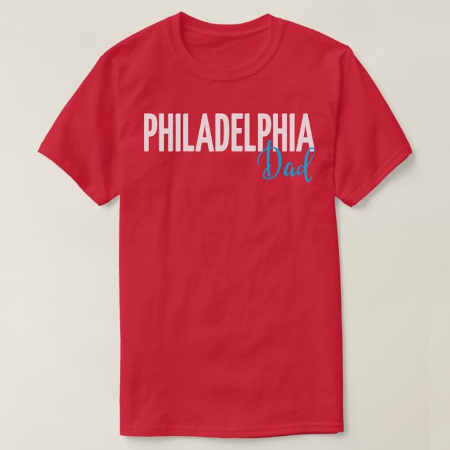Philadelphia Dad 1 T-Shirt (Design Front)