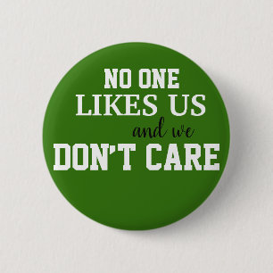 Philadelphia philly  no one likes us we don’t ca 6 cm round badge
