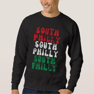 Philadelphia South Philly Italian Flag City Brothe Sweatshirt