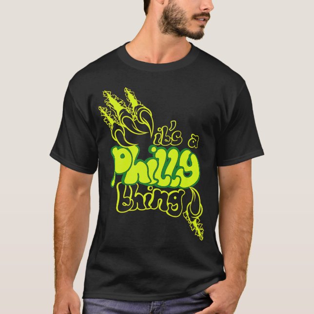 Philadelphia Thing     T-Shirt (Front)