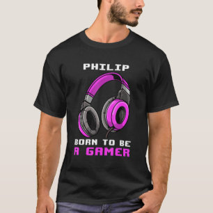 Philip Born To Be A Gamer Personalised T-Shirt