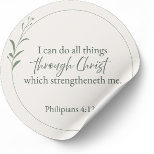 Philippians4:13 I Can Do All Things Through Christ Classic Round Sticker