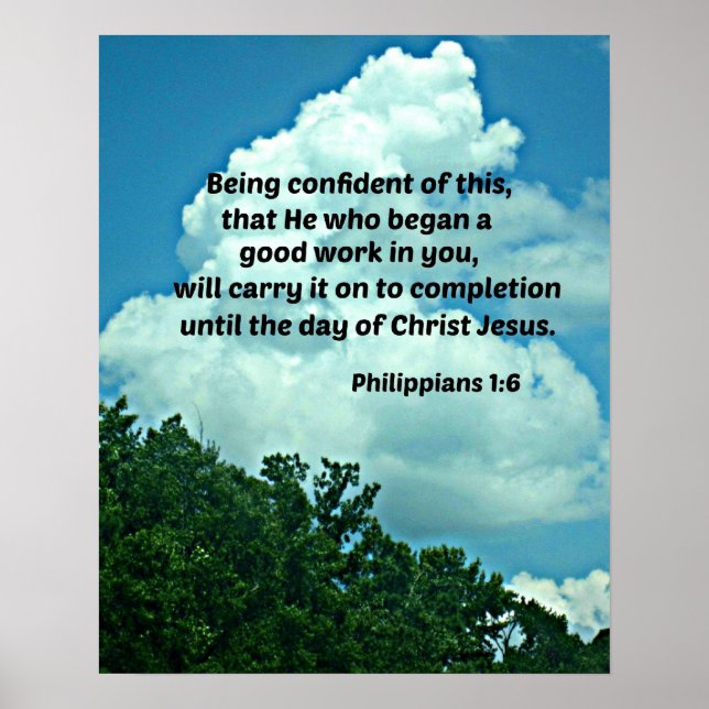 Philippians 1:6 Being confident of this, ... Poster (Front)