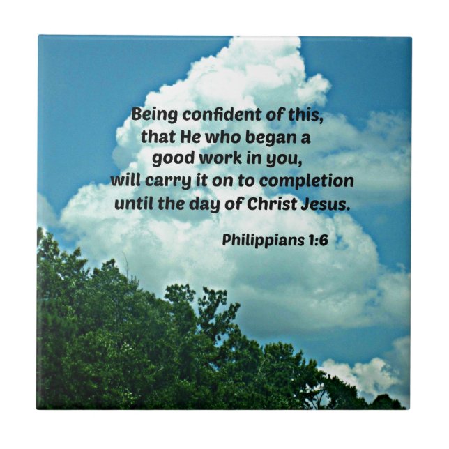 Philippians 1:6 Being confident of this, ... Tile (Front)