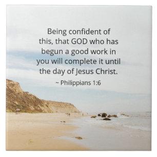 Philippians 1:6 GOD who has begun a good work Tile