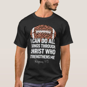 Philippians 413 I Can Do All Things Football Leopa T-Shirt