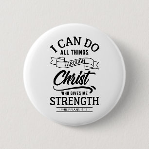 PHILIPPIANS 4 13 6 CM ROUND BADGE