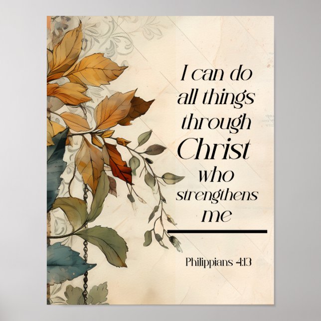 Philippians 4:13 All things through Christ Bible  Poster (Front)