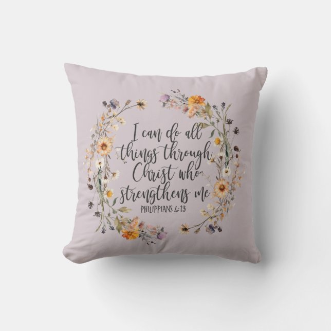 Philippians 4:13 Bible Scripture Verse Floral Cushion (Front)