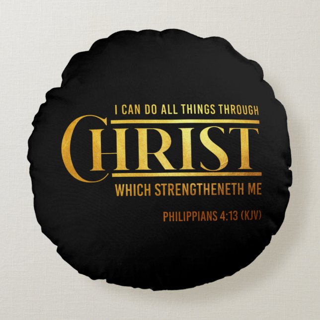 Philippians 4:13 Bible Verse KJV Quote Round Cushion (Front)