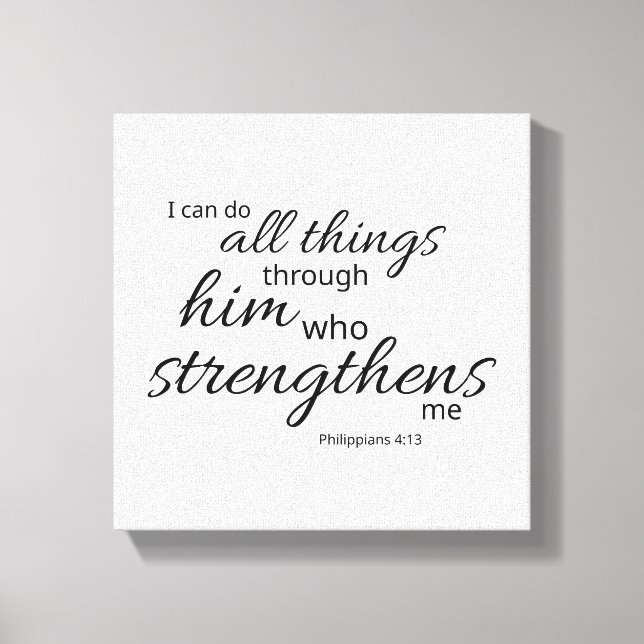 Philippians 4:13 Black and White Canvas Print (Front)