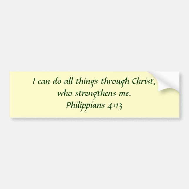 Philippians 4:13 bumper sticker (Front)