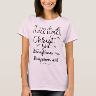 Philippians 4:13 Do All Through Christ T-Shirt