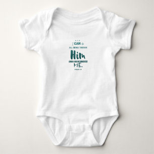 Philippians 4:13 – I Can Do All Things - Baby Gi Bodysuit